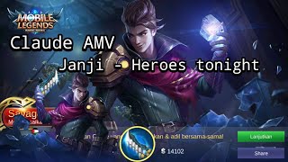 Mobile Legends AMV - Claude (Janji - Heroes tonight)