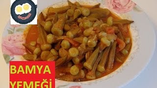Bamya Yemeği Tarifi