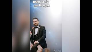 Bariş Deni̇z 🎼🎻🎸🎧🎵🎤Sen Bi̇r Aysin🎶🎻🎸