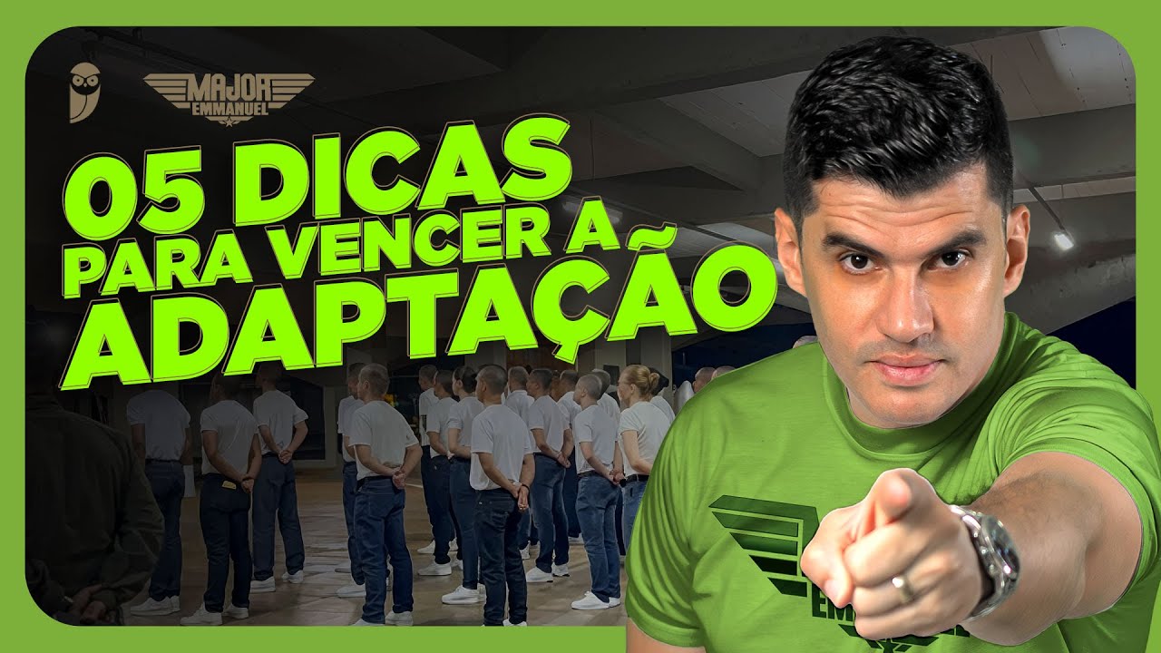 05 DICAS para sobreviver ao período de adaptação nas escolas militares e não desistir no caminho.