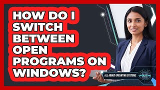 Celebrity How Do I Switch Between Open Programs On Windows? Profile