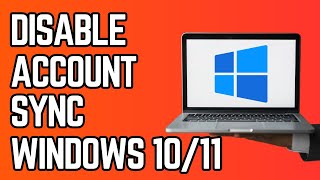 How to Disable User Account Sync in Windows 10 & 11 (Regedit)