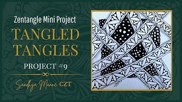 A Zentangle® Mini Project, TANGLED TANGLES #9 a tutorial with tangle HOLLIBAUGH