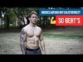 Muskeln aufbauen mit Calisthenics | So habe ICH es gemacht!