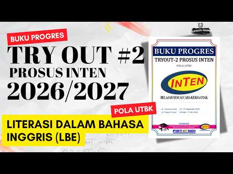 NILAI LBE MASIH STUCK? Bongkar Trik Kilat Try Out 2 INTEN 2026/2027 Pola UTBK!