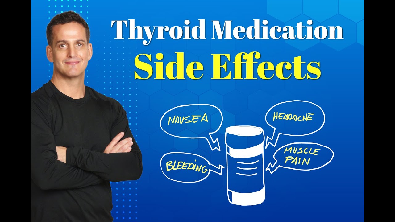 Thyroid Medication Side Effects