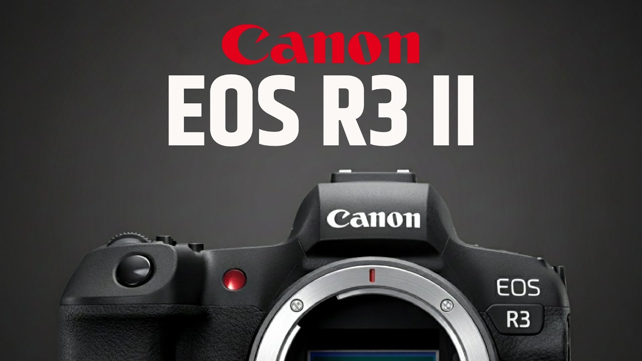Canon EOS R3 II – The Next FLAGSHIP Is on the Way!