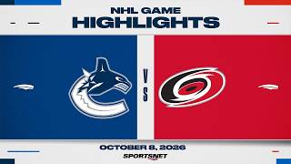 NHL Highlights | Canucks vs. Hurricanes - October 8, 2026