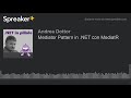 Mediator Pattern in .NET con MediatR