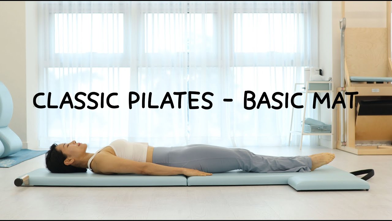 Classic pilates Basic mat / 탑클래식필라테스 건강루틴 클래식필라테스 YouTube