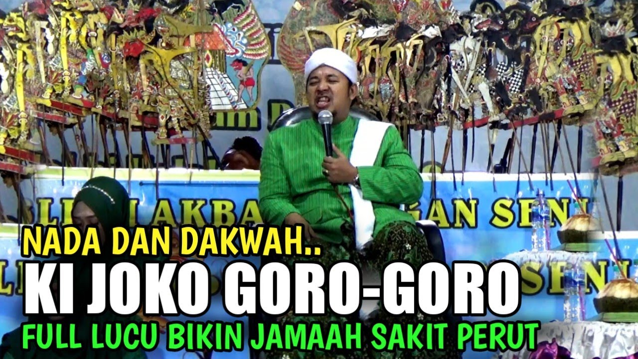 KI JOKO GORO-GORO | PENGAJIAN LUCU 2023 | nada dan dakwah kedungringin kec suruh