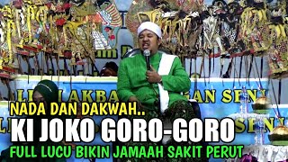 KI JOKO GORO-GORO | PENGAJIAN LUCU 2023 | nada dan dakwah kedungringin kec suruh