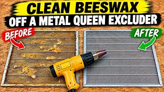This Heat Gun Trick Makes Cleaning Queen Excluders EASY!