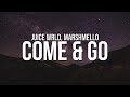 Juice WRLD - Come & Go (Lyrics) ft. Marshmello