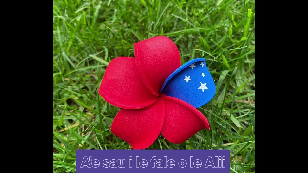 A'e sau I le fale o le Alii(written by my dad Pitovao Seve Matiasi 💛💚