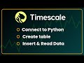 Connect Timescale DB from Python  |  Insert  | Read  Data