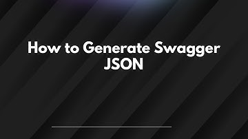 How to Generate Swagger JSON