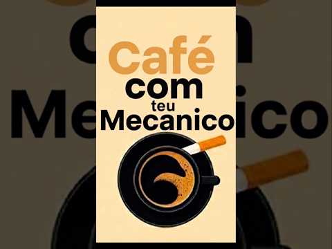 Cafe com teu mecânico
