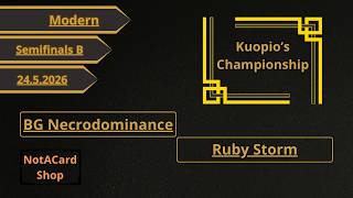 Modern Semifinals B Golgari Necrodominance Vs Ruby Storm 24.5.2026