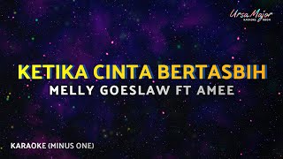 Ketika Cinta Bertasbih – Melly Goeslaw feat Amee (Karaoke) | Short Version