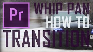 Видеопереход Whip (swish) Pan Transition в Adobe Premiere Pro CC 2015 Видеопереход Whip (swish) Pan Transition в Adobe Premiere Pro CC 2015
