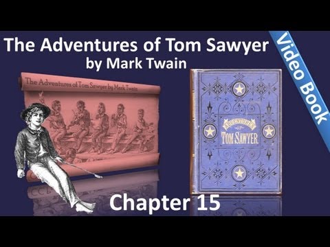 Chapter 15 - The Adventures of Tom Sawyer by Mark ...