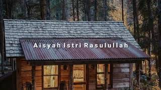 Aisyah Istri Rasulullah - [cover by Arsy Hermansyah] Lyric HD