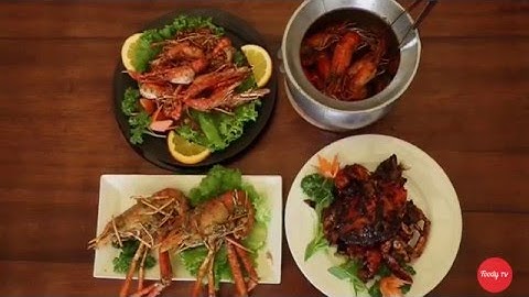 Các món ăn đặc sắc của Vương Quốc Tôm