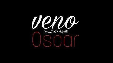 Oscar Veno Ft SKM