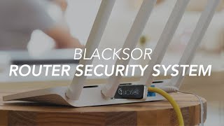 BlackSor plug-and-play router security system screenshot 4