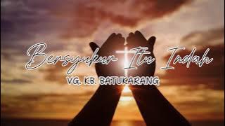 Bersyukur itu indah (Cover VG. KB BATUKARANG)