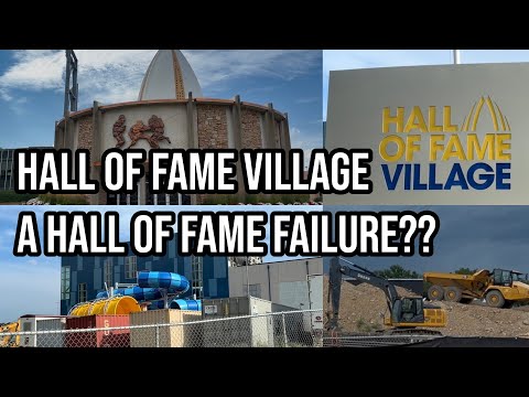 The Pro Football Hall of Fame Village Failure…