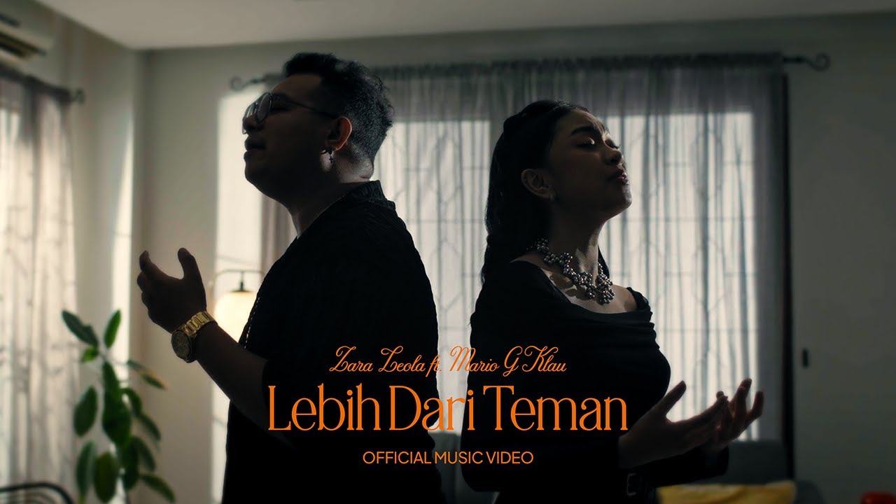Zara Leola \u0026 Mario G Klau - Lebih Dari Teman (Official Music Video)