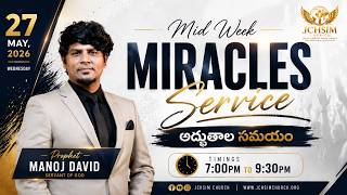 దేయ్యములు వనుకుచున్నవి I MID WEEK MIRACLES SERVICE I Prophet Manoj David I JCHSIM Ministries I