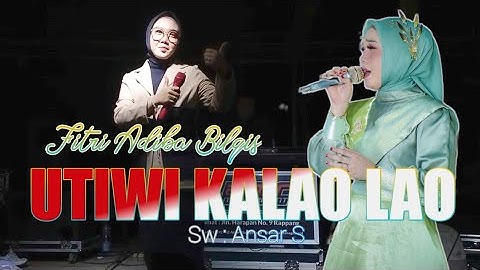 Utiwi kalao lao||Fitri Adiba Bilqis||Live Cover Version