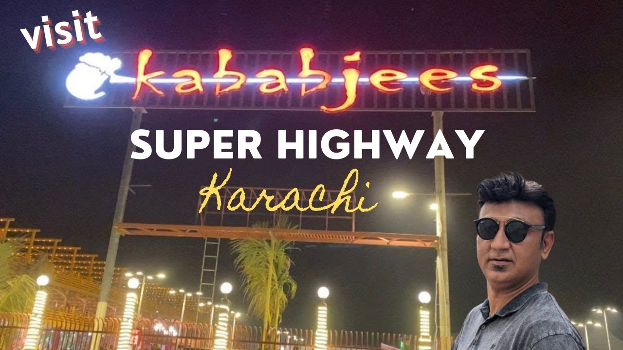 Visit to Kababjees Restaurant Super Highway Karachi YouTube