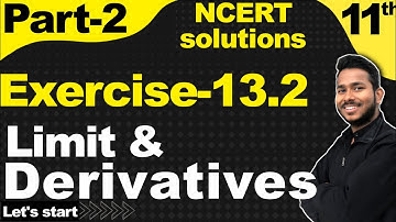 Class 11 maths | NCERT | Chapter 13 Limit and derivatives | Exercise 13.2 Solutions Part 2