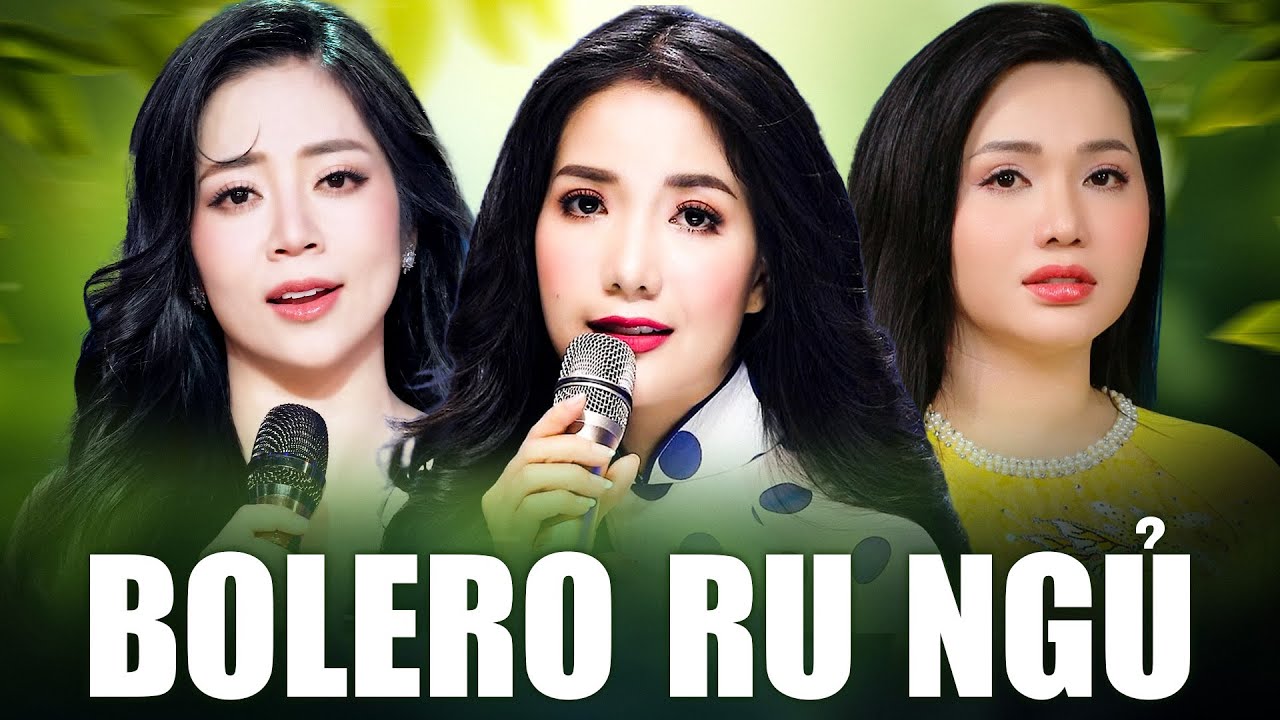 LIÊN KHÚC NHẠC BOLERO Êm Tai NGHE TRƯỚC KHI NGỦ - Sầu Nữ Thúy Huyền, Hoàng Hải, Ngọc Diệu Hay Nhất