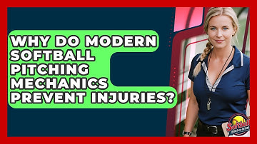 Why Do Modern Softball Pitching Mechanics Prevent Injuries? - Softball Basics and Beyond