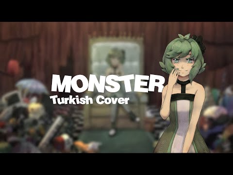 【Turkish Cover】 MONSTER 【GUMI】