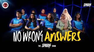 No Wrong Answers | SPARK show 2026
