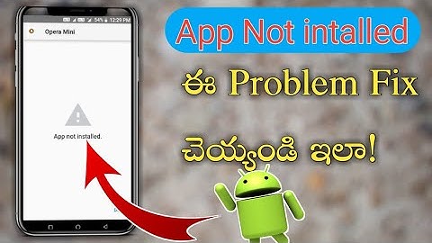 how to fix App not installed on Android in Telugu || App not installed problem solved
