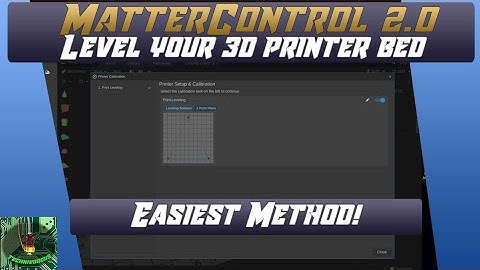 Easy and accurate assisted bed leveling - MatterControl 2.0