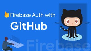 Firebase Auth: GitHub | Firebase For Web