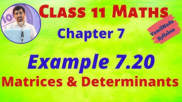 TN 11th Maths Matrices and Determinants Example 7.20 Chapter 7  AlexMaths TamilNadu Syllabus