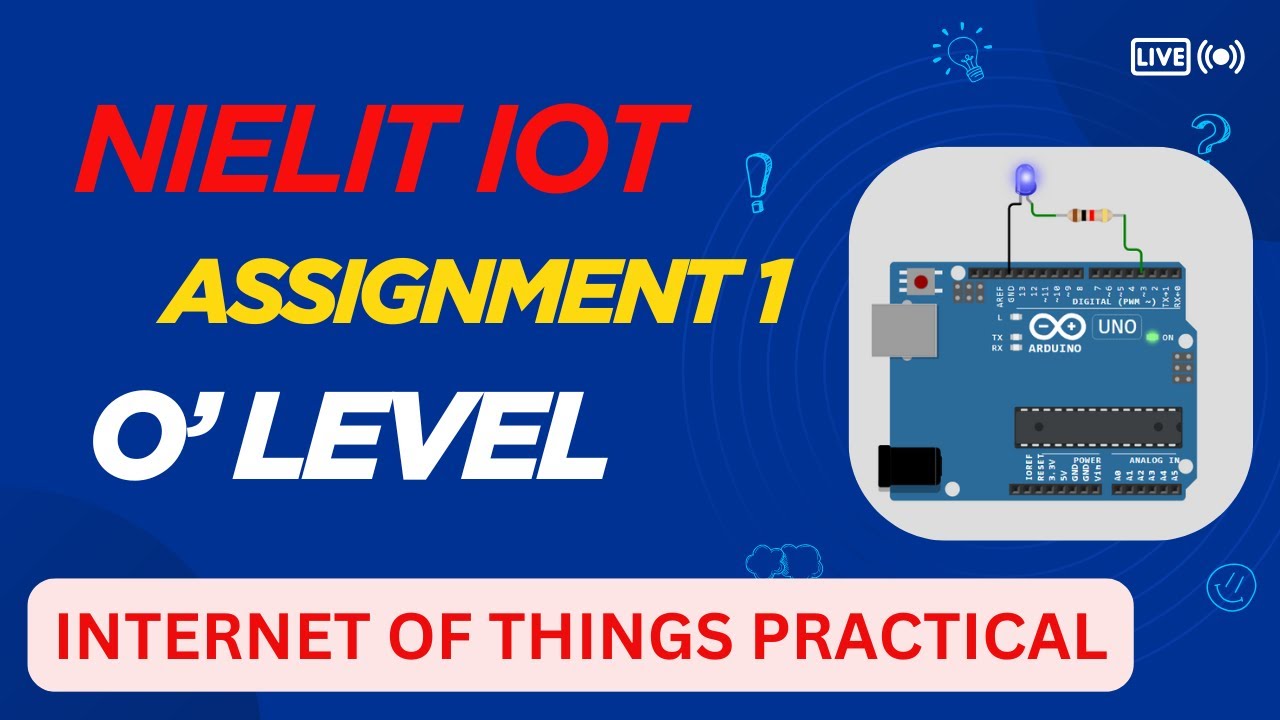 Nielit Assignment 1 Internet of Things [IoT] | Iot Practical 1 Blink ...