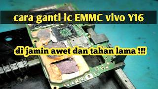 GANTI EMMC VIVO Y16 , DI JAMIN AWET