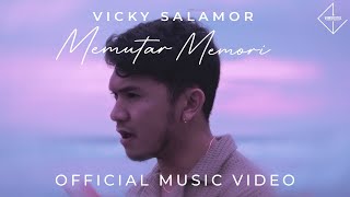 VICKY SALAMOR - MEMUTAR MEMORI (Official Music Video)