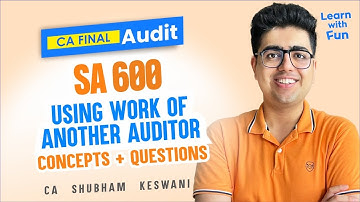 SA 600 Revision | CA Final Audit | CA Shubham Keswani (AIR 8)