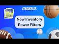New Inventory Power Filters in Card Dealer Pro